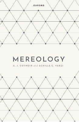 Mereology - A. J. Cotnoir, Achille C. Varzi