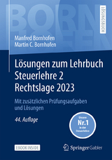 Lösungen zum Lehrbuch Steuerlehre 2 Rechtslage 2023 - Bornhofen, Manfred; Bornhofen, Martin C.