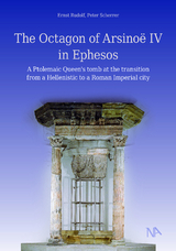 The Octagon of Arsinoë IV in Ephesos - Ernst Rudolf, Peter Scherrer