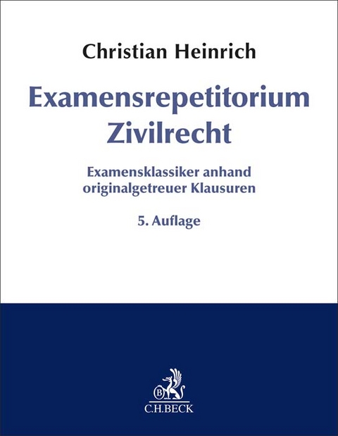 Examensrepetitorium Zivilrecht - Christian Heinrich