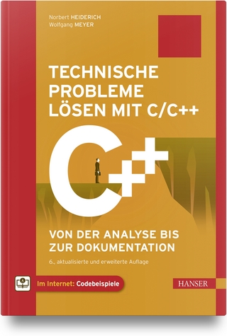 Technische Probleme lösen mit C/C++ - Norbert Heiderich; Wolfgang Meyer