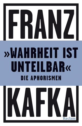 »Wahrheit ist unteilbar« - Franz Kafka; Marcel Krings