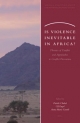 Is Violence Inevitable in Africa? - Patrick Chabal; Ulf Engel; Anna-Maria Gentili