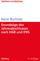Grundzüge des Jahresabschlusses nach HGB und IFRS - Buchholz, Rainer