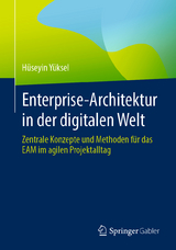 Enterprise-Architektur in der digitalen Welt - Hüseyin Yüksel