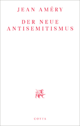 Der neue Antisemitismus - Jean Améry