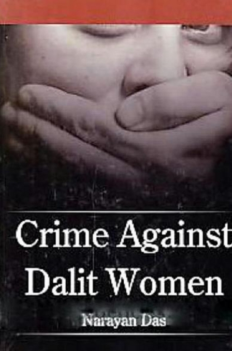 Crime Against Dalit Women -  Narayan Das