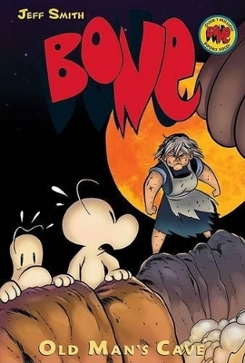 Old Man's Cave: A Graphic Novel (Bone #6) - Jeff Smith