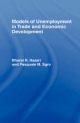 Models of Unemployment in Trade and Economic Development - Bharat Hazari;  Pasquale Sgro
