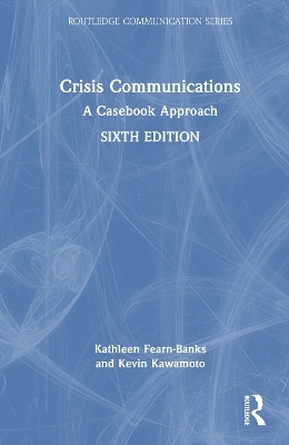 Crisis Communications - Kathleen Fearn-Banks, Kevin Kawamoto