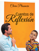 Cuentos De Reflexión - Clara Plasencia