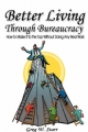 Better Living Through Bureaucracy - Greg Starr  W.