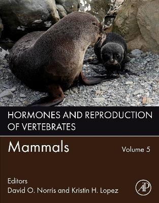 Hormones and Reproduction of Vertebrates, Volume 5 - 