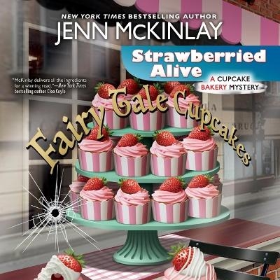 Strawberried Alive - Jenn McKinlay