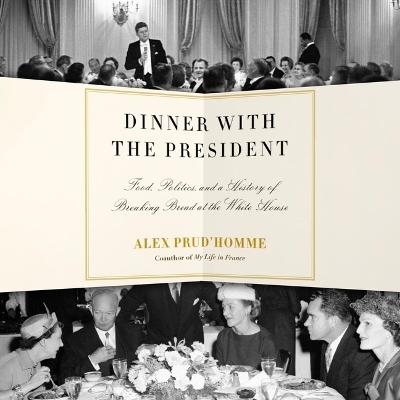 Dinner with the President - Alex Prud'Homme