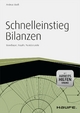 Schnelleinstieg Bilanzen - inkl. Arbeitshilfen online: Grundlagen, Regeln, Praxisbeispiele Andreas Eiselt Author