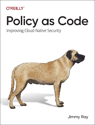 Policy as Code - Jimmy Ray