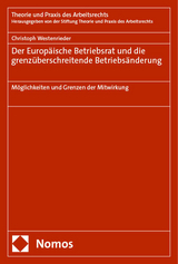 Der Europäische Betriebsrat und die grenzüberschreitende Betriebsänderung - Christoph Westenrieder