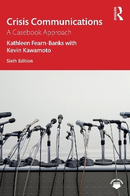 Crisis Communications - Kathleen Fearn-Banks, Kevin Kawamoto