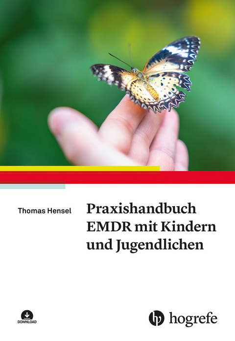 Praxishandbuch EMDR mit Kindern und Jugendlichen - Thomas Hensel