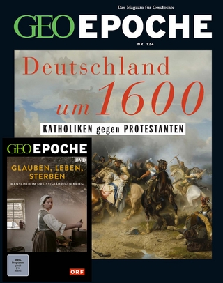 GEO Epoche (mit DVD) / GEO Epoche mit DVD 124/2023 - Deutschland um 16. Jahrhundert - Jürgen Schaefer; Katharina Schmitz