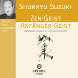 Zen-Geist Anfänger-Geist CD - Suzuki, Shunryu; Herz-Kestranek, Miguel