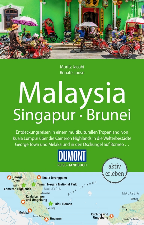 Malaysia, Singapur, Brunei - Renate Loose, Moritz Jacobi
