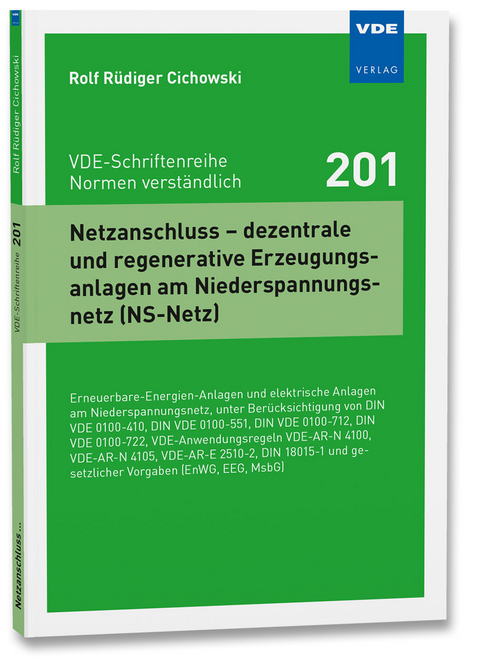 Netzanschluss – dezentrale und regenerative Erzeugungsanlagen am Niederspannungsnetz (NS-Netz) - Rolf Rüdiger Cichowski