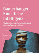 Gamechanger Künstliche Intelligenz - Nicolai Schümann