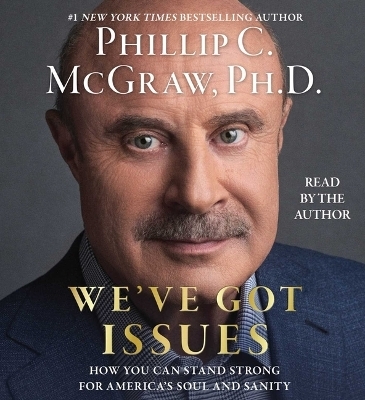 We've Got Issues - Phillip C McGraw