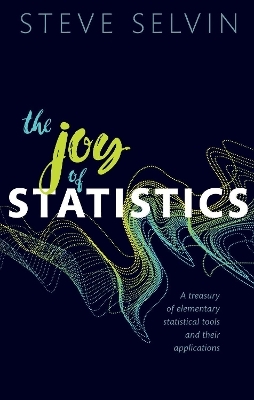 The joy of statistics - Steve Selvin