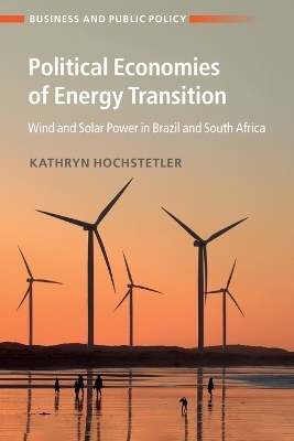 Political Economies of Energy Transition - Kathryn Hochstetler