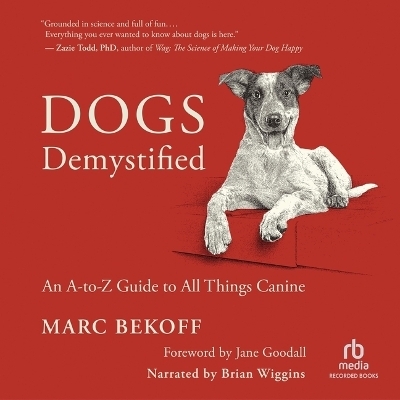 Dogs Demystified - Marc Bekoff