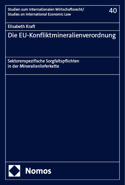 Die EU-Konfliktmineralienverordnung - Elisabeth Kraft