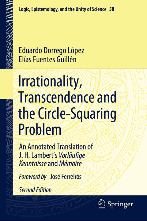 Irrationality, Transcendence and the Circle-Squaring Problem - Eduardo Dorrego López, Elías Fuentes Guillén
