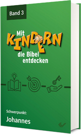 Mit Kindern die Bibel entdecken 3 - Volkmann, Christiane