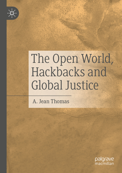 The Open World, Hackbacks and Global Justice - A. Jean Thomas