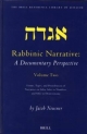 Rabbinic Narrative: A Documentary Perspective, Volume Two - Jacob Neusner