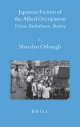 Japanese Fiction of the Allied Occupation - Sharalyn Orbaugh