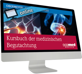 Kursbuch der medizinischen Begutachtung online - Christoph Obermeyer; Peter W. Gaidzik; Martin Forchert