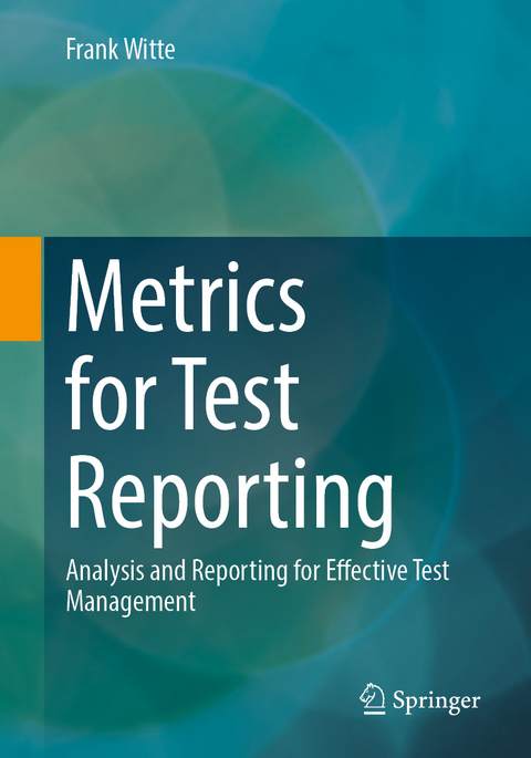 Metrics for Test Reporting - Frank Witte