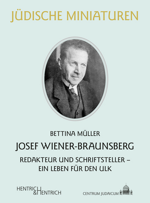 Josef Wiener-Braunsberg - Bettina Müller