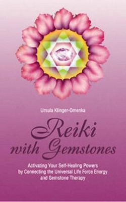 Reiki with Gemstones - Ursula Klinger-Omenka