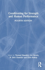 Conditioning for Strength and Human Performance - Chandler, T. Jeff; Chandler, W. Britt; Bishop, Chris