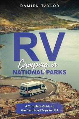 Camping in National Parks - Damien Taylor