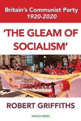 'The Gleam of Socialism' - Robert Griffiths
