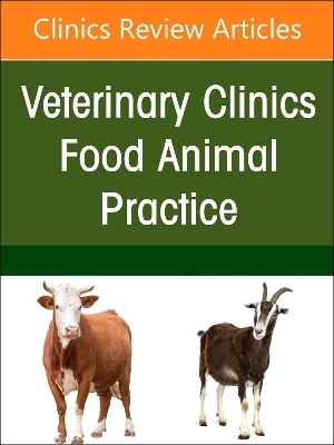 Management of Bulls, An Issue of Veterinary Clinics of North America: Food Animal Practice - 