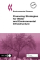Financing Strategies for Water and Environmental Infrastructure - Danish Corp for Environ With