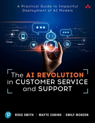 The AI Revolution in Customer Service and Support - Ross Smith, Mayte Cubino, Emily McKeon
