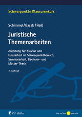Juristische Themenarbeiten - Schimmel, Roland; Basak, Denis; Reiß, Marc